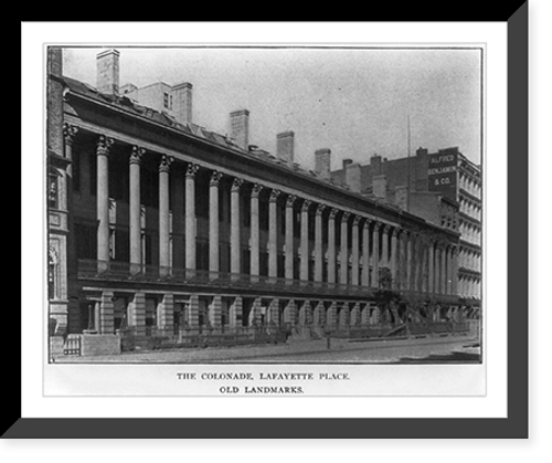 Historic Framed Print, The Colonade, Lafayette Place, [New York City],  17-7/8" x 21-7/8"