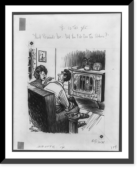 That reminds me, did you file our tax return?"", Vintage Print