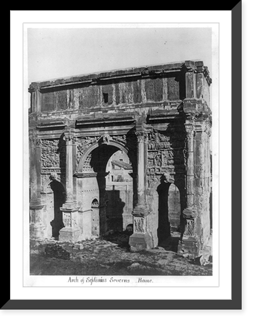 Historic Framed Print, Arch of Septimius Severus, Rome, [Italy],  17-7/8" x 21-7/8"