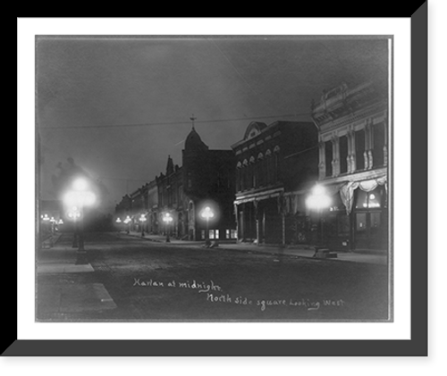 Historic Framed Print, Harlan, [Iowa] at midnight. North side square, looking west,  17-7/8" x 21-7/8"