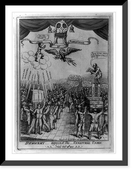 Antique Photo Print - Democracy against the unnatural union, 1817