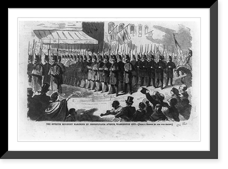 The Seventh Regiment marching up Pennsylvania Avenue, Washington City, Vintage Poster