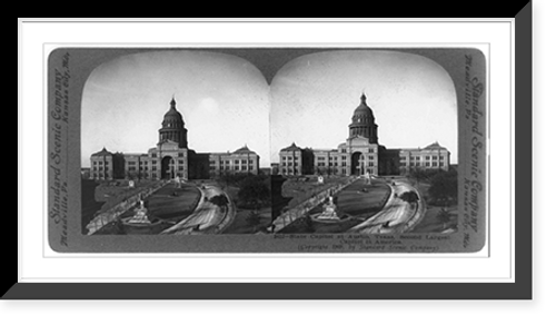 Historic Framed Print, State Capitol at Austin, Texas, second largest capitol in America,  17-7/8" x 21-7/8"