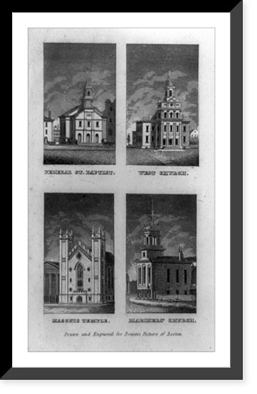 Churches in Boston, Mass.: Federal St. Baptist, West Church, Masonic Temple and Mariner's Church Classic, Antique Wall Art