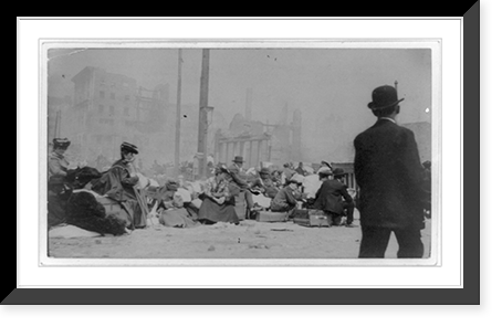 People sitting in street in front of ruins from earthquake, San Francisco, California, Antique Poster