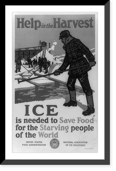 Help in the harvest ice is needed to save food for the starving people of the world.sponsored by United States Food Administration ; National Association of Ice Industries. Antique Wall Art Print
