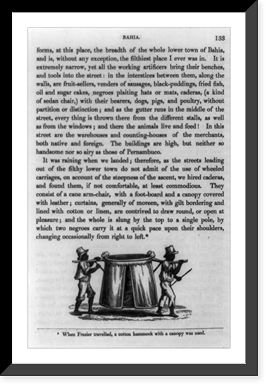 Illustration showing two Brazilian slaves in Bahia carrying cloth covered sedan chair on shoulders with woman inside, with surrounding text, Historic Print