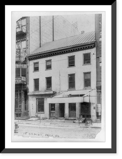Historic Framed Print, The First U.S. Mint, 37-39 N. Seventh Street, Philadelphia, Pa.,  17-7/8" x 21-7/8"