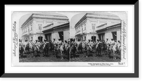 Historic Framed Print, Cuban insurgents in Villa Clara, Cuba,  17-7/8" x 21-7/8"