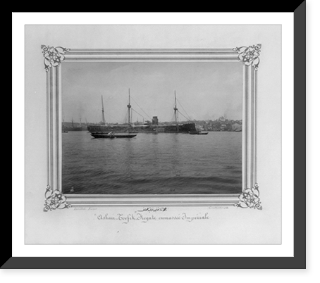 Historic Framed Print, [The Imperial Ironclad Frigate Asar-i Sevket].Constantinople, Abdullah Fr&egrave;res.,  17-7/8" x 21-7/8"