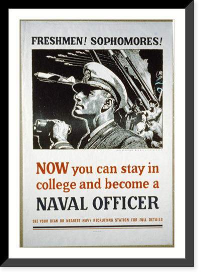 Freshman! Sophomores! Now you can stay in college and become a naval officer.McClelland Barclay, USNR. - 2 Classic, Vintage Poster