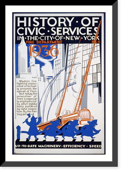 History of civic services in the city of New York Fire Department No. 4 : Up-to-date machinery, efficiency, speed, Antique Wall Art