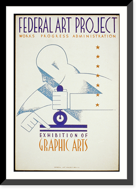 Historic Framed Print, Federal Art Project Works Progress Administration exhibition of graphic arts,  17-7/8" x 21-7/8"