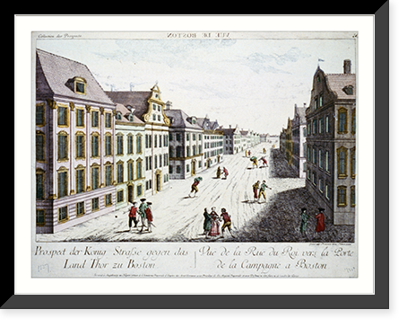 Historic Framed Print, Vu&euml; de Boston. Prospect der K&ouml;nnig Strasse gegen das land thor zu Boston Vu&euml; de la Rue du Roi vers la porte de la campagne a Boston.grav&eacute; par Francois Xav. Habermann. - 3,  17-7/8" x 21-7/8"