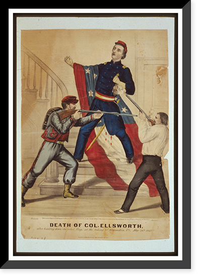 Death of Col. Ellsworth After hauling down the rebel flag, at the taking of Alexandria, Va., May 24th 1861.Brownell ; Jackson. - 3, Vintage Poster