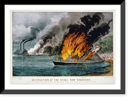 Destruction of the rebel ram Arkansas": By the United State gunboat "Essex, on the Mississippi River, near Baton Rouge, August 4th 1862, Historic Print