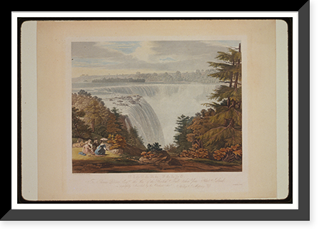 Niagara Falls. To Thomas Dixon esq. this view of the British Fall taken from Goat Island - 2, Historic Reproduction