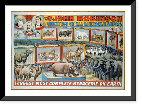 The John Robinson Largest, Most Complete Menagerie on Earth - 2, Historic Print