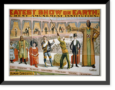 The Barnum & Bailey Greatest Show on Earth. The Peerless Prodigies of Physical Phenomena & Marvelous Living Human Curiosities - 2, Vintage Wall Art
