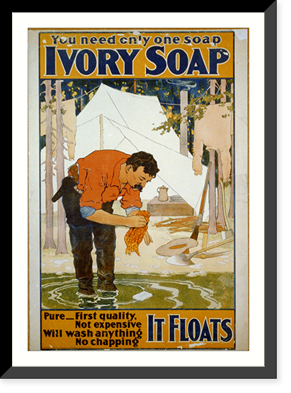 You need only one soap. Ivory soap.the Strobridge Lith. Co., Cin'ti & New York. - 3 Classic, Historic Print