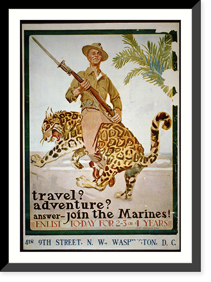 Travel? Adventure? Answer - Join the Marines! Enlist to-day for 2-3 or 4 years.James Montgomery Flagg. - 2, Vintage Wall Art