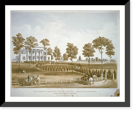The Hermitage, Jackson's tomb, and Andrew J. Donelson's residence 12 miles from Nashville, Tennessee. Taken at the spot, March 29th, 1856.Lith. of Endicott & Co., N.Y. - 2 Classic, Vintage Poster