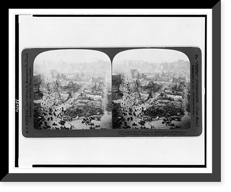 General view of burned area, (Market St. on left) from Ferry Tower, San Francisco disaster, U.S.A, Historic Print