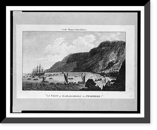 Historic Framed Print, A View of Karakakooa in Owhyhee, Cook's voyage, octavo edition.Webber del. ; Pollard sc.,  17-7/8" x 21-7/8"