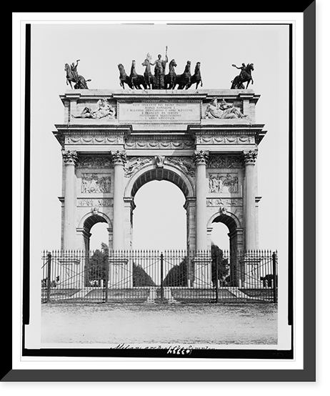 Milan. Arch of the Simplon. Commenced by Napoleon I. 1807, Antique Poster