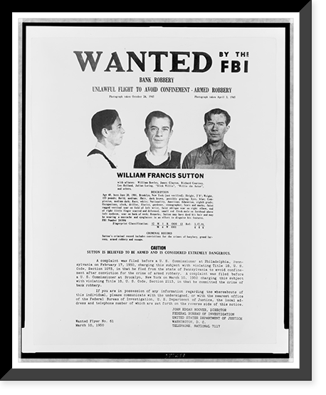 William Francis Sutton, three bust portraits on FBI wanted poster, one right profile, two facing front, Vintage Poster