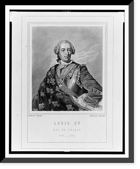 Historic Framed Print, Louis XV - Roi de France , 1715-1774.Peint par Vanloo ; Grav&eacute; par Pannier.,  17-7/8" x 21-7/8"
