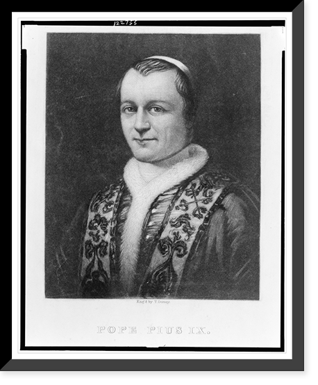 Pope Piux IX.engd. by T. Doney ; painted by Anelli ; daguerreotyped by Haas, Vintage Print