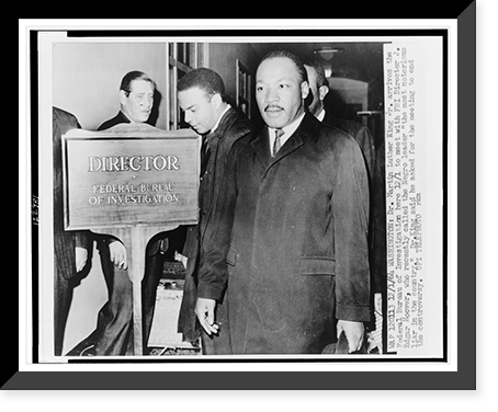Dr. Martin Luther King, Jr. arriving at the Federal Bureau of Investigation to meet with FBI Director J. Edgar Hoover, Historic Reproduction