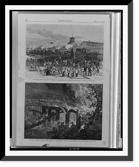 The great strike. Blockade of engines at Martinsburg, West Virginia.from photograph by D. Bendann. The great strike. Burning of the Lebanon Valley Railroad bridge by the rioters.drawn by Fred. B. S