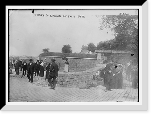Historic Framed Print, Trench and barricade at Paris gate,  17-7/8" x 21-7/8"