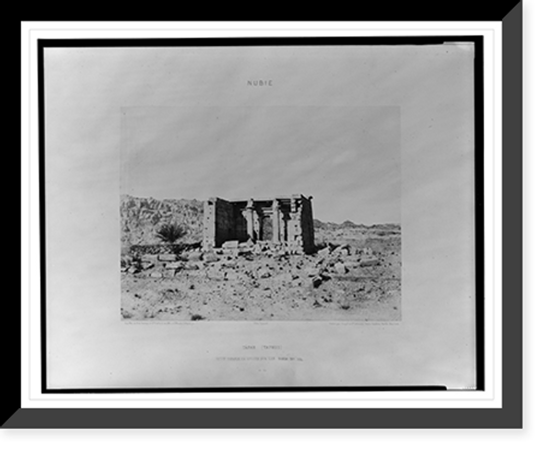 Historic Framed Print, T&acirc;fah (Taphis) - petit temple en ruines sur les bords du Nil.F&eacute;lix Teynard.,  17-7/8" x 21-7/8"