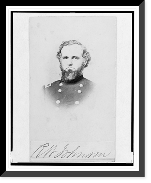 Historic Framed Print, [Brig. General Richard W. Johnson, Union officer, in the 32nd Indiana Regiment, bust portrait, facing front],  17-7/8" x 21-7/8"