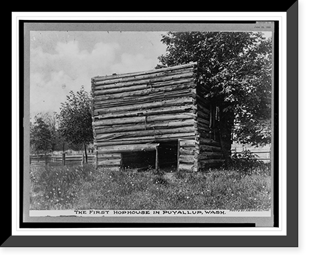 The first hop house in Puyallup, Wash..photo by H.R. Hazeltine, Antique Wall Art
