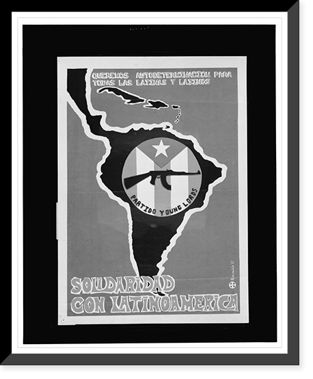 Historic Framed Print, Queremos autodeterminacion para todas las latinas y latinos : solidaridad con Latinoamerica,  17-7/8" x 21-7/8"