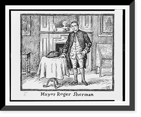 Historic Framed Print, Mayor Roger Sherman.H 1911.,  17-7/8" x 21-7/8"