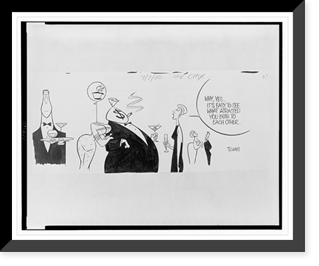 Historic Framed Print, Six chix. Why, yes. it's easy to see what attracted you both to each other....Telnaes.,  17-7/8" x 21-7/8"