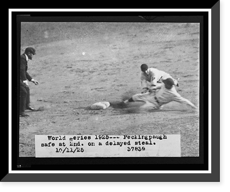 Historic Framed Print, [Roger Peckinpaugh, of the Washington Nationals, sliding safely into 2nd base on a delayed steal during the 1925 World Series between Washington and the Pittsburgh Pirates],  17-7/8" x 21-7/8"