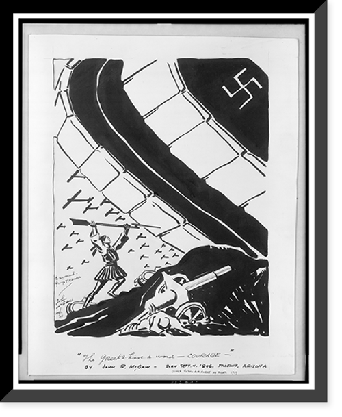 Historic Framed Print, The Greeks have a word .  courage .,  17-7/8" x 21-7/8"
