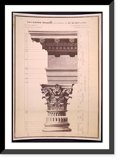Historic Framed Print, [United States Capitol (Washington, D.C.). Extension. Exterior order].Capt. M.C. Meigs, U.S. engineer in charge ; Tho. U. Walter, architect, Washington, D.C., 1854. - 2,  17-7/8" x 21-7/8"