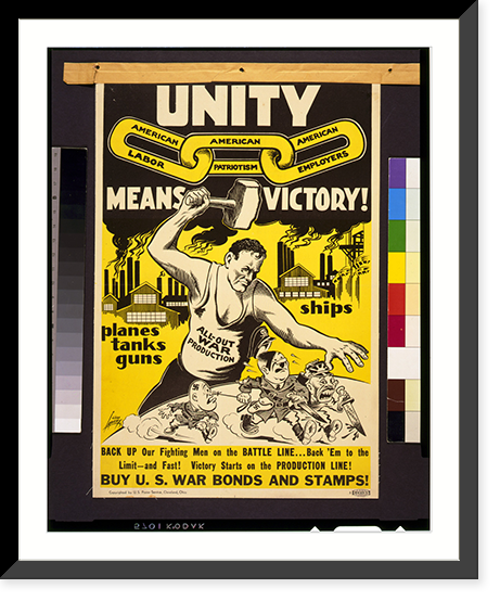Unity means victory! American labor - American employers - American patriotism : Buy U.S. war bonds and stamps.Jim Lavery. - 2, Antique Print