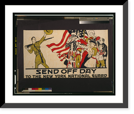 Send off day to the New York National Guard, Historic Reproduction