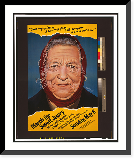 March for Soviet Jewry Take my picture. Show my face. Tell everyone I am still here."" Classic, Historic Print