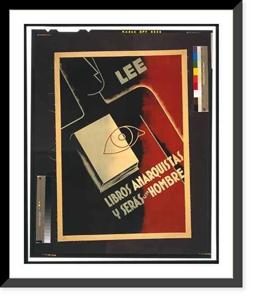 Historic Framed Print, Lee libros anarqu&yacute;stas y seras un hombre,  17-7/8" x 21-7/8"