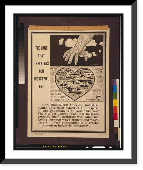 The hand that threatens our industrial life American industry - the heart of the nation.Phifer, Antique Poster