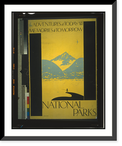 The adventures of today are the memories of tomorrow National Parks, Antique Print